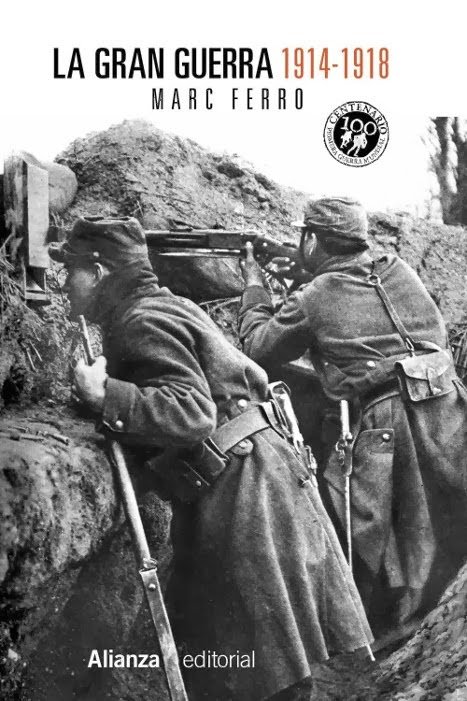 La Gran Guerra 1914 1918 Marc Ferro portada LA GRAN GUERRA: más libros
