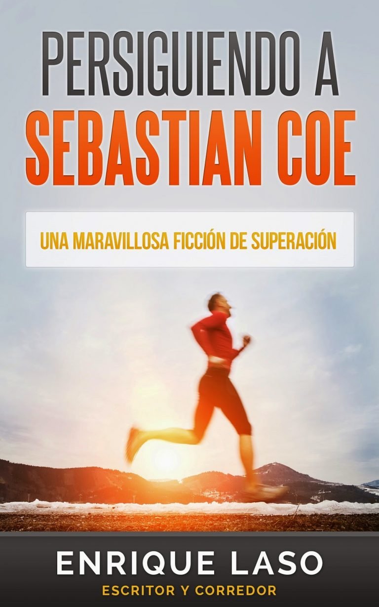 ‘Persiguiendo a SEBASTIAN COE’ #novela #running